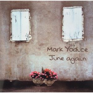 🦋 June again by Mark Yodice CD 2000 solo acoustic guitar UPC 808117071728